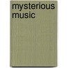 Mysterious Music door G. Burns Cooper