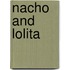 Nacho and Lolita