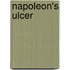 Napoleon's Ulcer