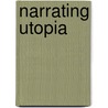 Narrating Utopia by Chris Ferns