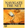Navigate The Net door Shelly M. Houser