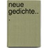 Neue Gedichte...