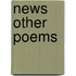 News Other Poems