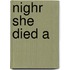 Nighr She Died A