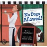 No Dogs Allowed! door Linda Ashman