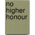 No Higher Honour