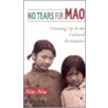 No Tears For Mao door Niu-Niu