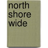 North Shore Wide door Arthur P. Richmond