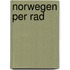 Norwegen per Rad