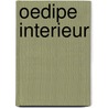 Oedipe Interieur door Annick Souzenelle