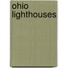 Ohio Lighthouses door Wil O'connell