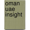 Oman Uae Insight by Dorothy Stannard