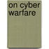 On Cyber Warfare