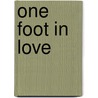 One Foot In Love door Bill Wright