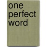 One Perfect Word by Debbie Macomber