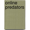 Online Predators door Carla Mooney