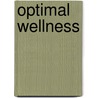 Optimal Wellness door Larry Estebo