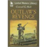 Outlaw's Revenge by Conrad G. Holt