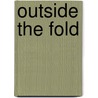 Outside The Fold door Anita Skeen