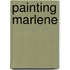 Painting Marlene