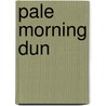 Pale Morning Dun by Richard Dokey