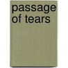 Passage Of Tears door Abdourahman A. Waberi