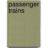 Passenger Trains door Christopher Chant