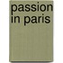 Passion In Paris