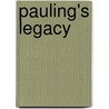 Pauling's Legacy by Z.B. Maksic