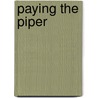 Paying The Piper door Rachel Brimble