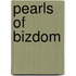 Pearls Of Bizdom