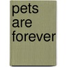 Pets Are Forever door Jenny Smedley