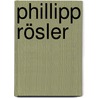 Phillipp Rösler by Michael Bröcker