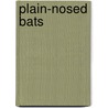 Plain-nosed Bats door Emily Raabe