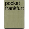 Pocket Frankfurt door Fodor's