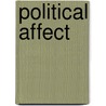 Political Affect door John Protevi