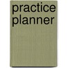 Practice Planner door Ph.D. Snitkin