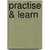 Practise & Learn door Richards Parsons