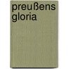 Preußens Gloria by Thomas Kuhn