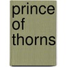 Prince Of Thorns door Mark Lawrence