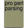 Pro Perl Parsing door Christopher M. Frenz