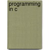 Programming In C door Pradip Dey