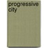 Progressive City