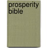 Prosperity Bible by Wallace D. Wattles