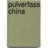Pulverfass China door Petra Häring-Kuan