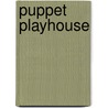 Puppet Playhouse by Ellen Florian