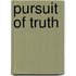Pursuit Of Truth