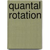 Quantal Rotation door Stefan Frauendorf