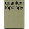 Quantum Topology door Randy A. Baadhio