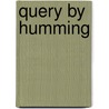 Query By Humming door Christina Grohe